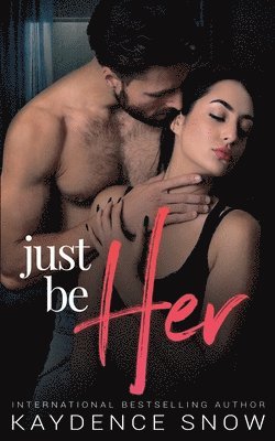 Just Be Her 1