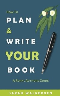 bokomslag How to Plan & Write Your Book