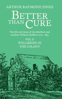 Arthur Raymond Jones - Volume II: Wellbeing in the Colony, Inbunden. Tillgänglighet: Lägg i varukorg
