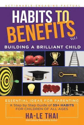 Habits to Benefits: Building a Brilliant Child 1