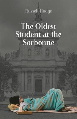 bokomslag Oldest Student at the Sorbonne