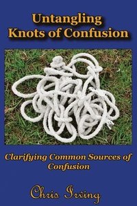 bokomslag Untangling Knots of Confusion