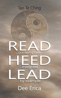 bokomslag Read...contemplate Heed...integrate Lead...by example