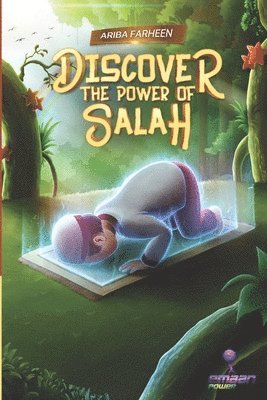 bokomslag Discover the power of salah