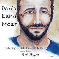 bokomslag Dad's Weird Frown