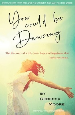 Rebecca Moore - You Could Be Dancing, Häftad