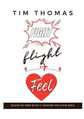 Fight, Flight, Feel 1