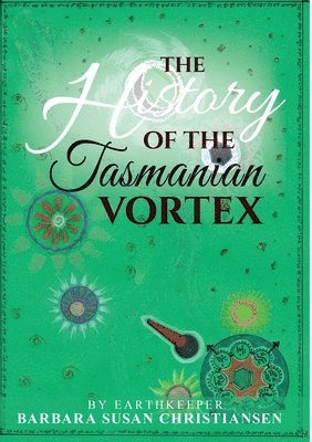 HIstory Of The Tasmanian Vortex