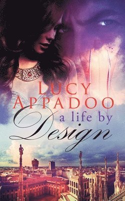 Lucy Appadoo - Life By Design, Häftad