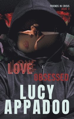 Lucy Appadoo - Love-Obsessed, Häftad