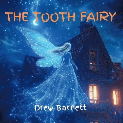 Drew Barnett - Tooth Fairy, Häftad