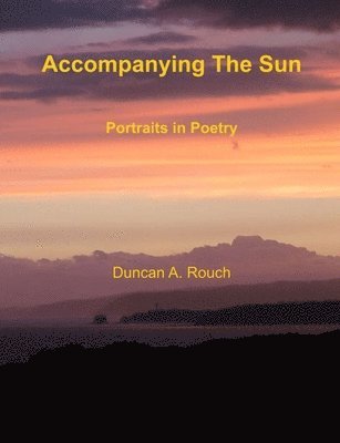 Duncan a Rouch - Accompanying the Sun, Häftad