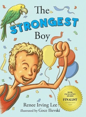Renee Irving Lee - Strongest Boy, Inbunden