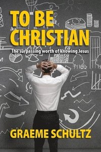 bokomslag To Be Christian