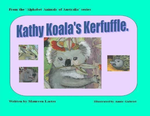 Kathy Koala's Kerfuffle 1