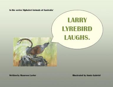 bokomslag Larry Lyrebird Laughs