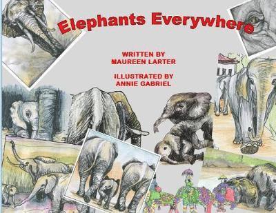 Maureen Larter - Elephants Everywhere, Häftad