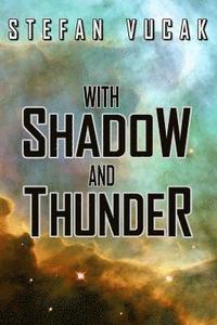 bokomslag With Shadow and Thunder