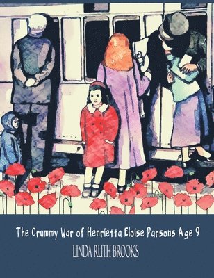 bokomslag Crummy War of Henrietta Eloise Parsons Age 9