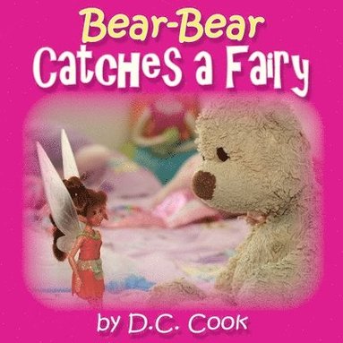 bokomslag Bear-Bear Catches a Fairy