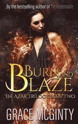 Burn And Blaze 1