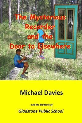 Michael Davies - Mysterious Recorder and the Door to Elsewhere, Häftad