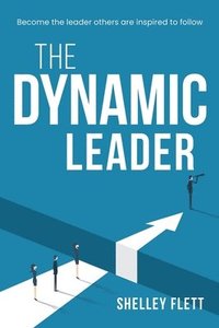 bokomslag Dynamic Leader