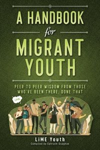 bokomslag A Handbook for Migrant Youth