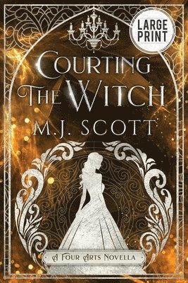 bokomslag Courting The Witch Large Print Edition: A Four Arts Novella