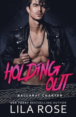 Lila Rose, Lila, Rose - Holding Out, Häftad