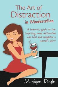 bokomslag The Art of Distraction in Moderation