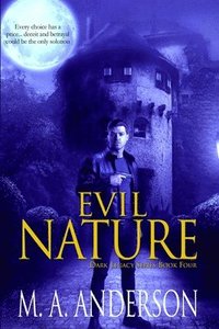 bokomslag Evil Nature: Book Four in the Dark Legacy urban fantasy series