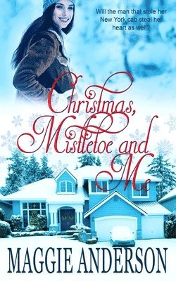 Maggie Anderson - Christmas, Mistletoe and Me, Häftad