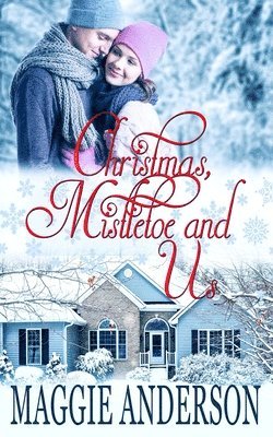 Maggie Anderson - Christmas, Mistletoe and Us, Häftad