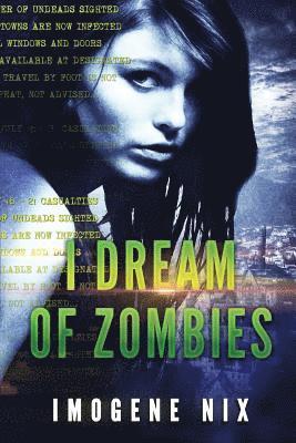 Imogene Nix - I Dream Of Zombies, Häftad