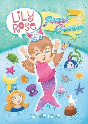 Lily Rose and the Pearl Crown