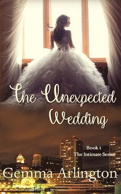 The Unexpected Wedding 1