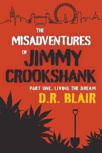 bokomslag The Misadventures Of Jimmy Crookshank