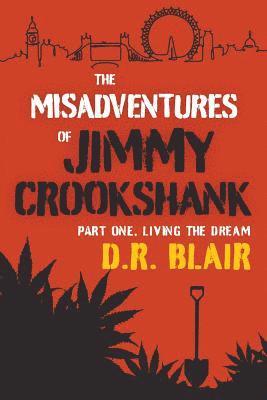 The Misadventures Of Jimmy Crookshank 1