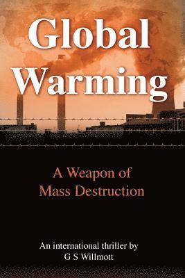 G S Willmott, G. S. Willmott - Global Warming, Häftad