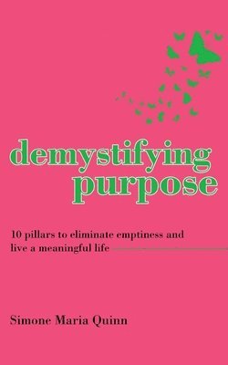 Demystifying Purpose