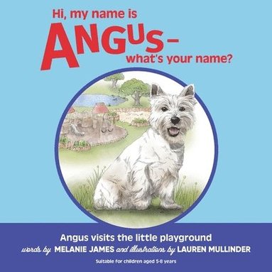 Melanie James - Hi, my name is Angus - what's your name?, Häftad