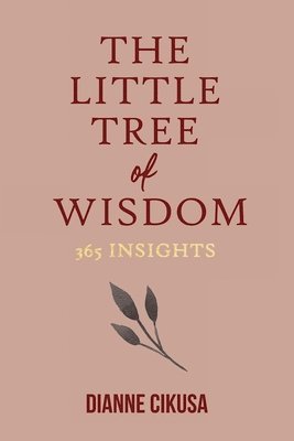Dianne Cikusa - Little Tree of Wisdom, Häftad