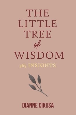 The Little Tree of Wisdom: 365 Insights 1