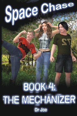 Space Chase 4: The Mechanizer