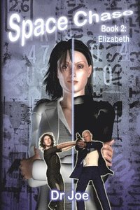 bokomslag Space Chase 2: Elizabeth