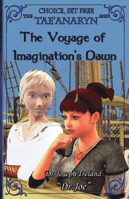 The Tae'anaryn and the Voyage of Imagination's Dawn 1