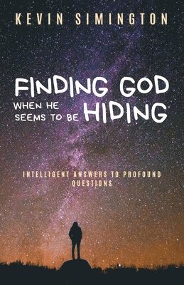 Finding God When He Seems to Be Hiding 1