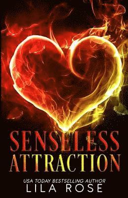 Senseless Attraction 1