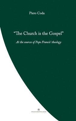 Church is the Gospel 1